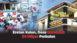 Eretan Kulon,  Desa Beromset 24 Milyar Per Bulan
