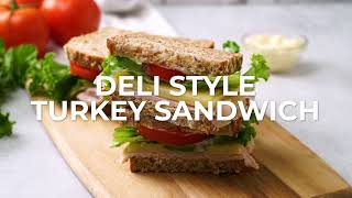Turkey Sandwich Deli Style