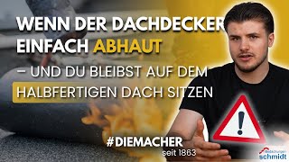 Wenn der dachdecker einfach abhaut – und du bleibst auf dem halbfertigen dach sitzen