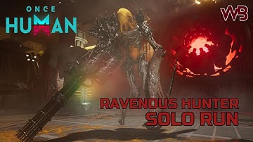 Ravenous Hunter (Solo Run) - Lunar Oracle (Manibus PVE01-X0109)