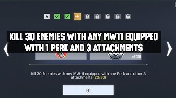 HOW TO KILL 30 ENEMIES WITH ANY MW11 EQUIPPED WITH ANY PERK AND 3 ATTACHMENTS MASTER OF ALL CODM