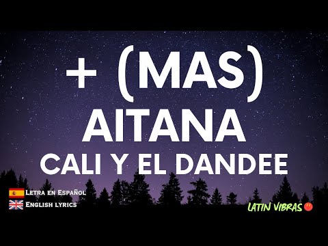 AITANA, CALI Y EL DANDEE | + Mas