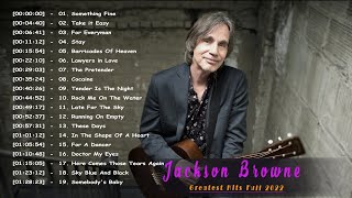 Jackson Browne Greatest Hits Full Album || The Very Best Of Jackson Browne