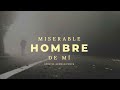 Apóstol German Ponce │ ¡ Miserable Hombre de Mí ! │ domingo am 30 diciembre 2018