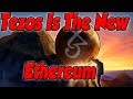 Tezos Is The New Ethereum. Get Ready For 2020!