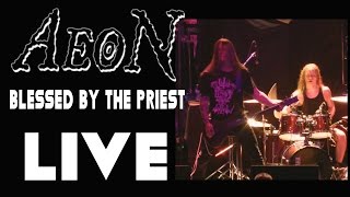 AEON-BLESSED BY THE PRIEST-LIVE HD TORONTO-Feb 24 2015