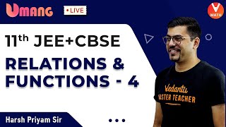 Relations & Functions L-4 | Class 11 Maths | JEE + CBSE | Harsh Priyam Sir | Umang-XI | Vedantu Math