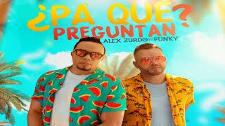 Video thumbnail of "Alex Zurdo ¿Pa Que Pregunta? Funky Audio"