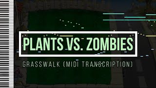 Plants vs. Zombies - Grasswalk (Midi Transcription) - [MIDI]