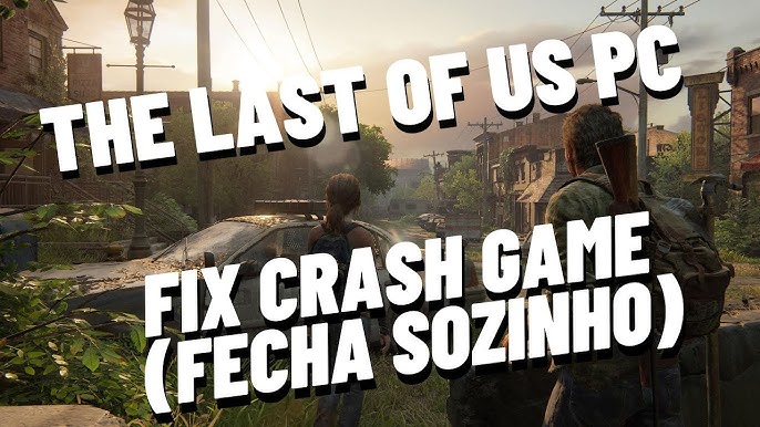 The Last of Us PC Crashing Fix: How To Stop Part 1 Crashes - GameRevolution