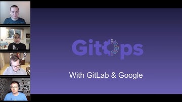 GitOps: the Future of Infrastructure Automation - Live panel discussion with GitLab and Google