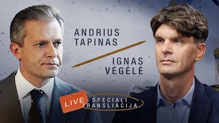 Andrius Tapinas vs Ignas Vėgėlė | Speciali laida | LIVE image