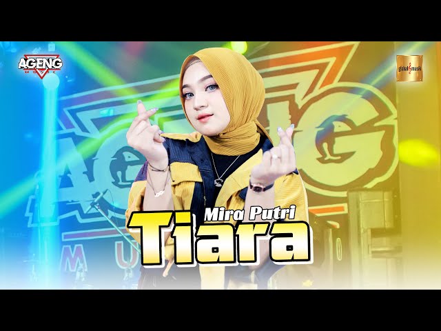 Mira Putri ft Ageng Music - TIARA (Official Live Music) Jika kau bertemu aku begini class=