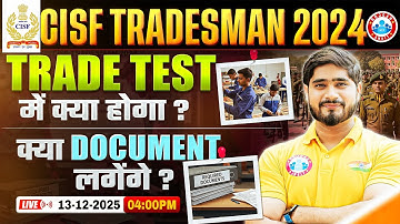 CISF Tradesman Trade Test 2024 | CISF Trade Test में क्या होगा ? Important Documents Required