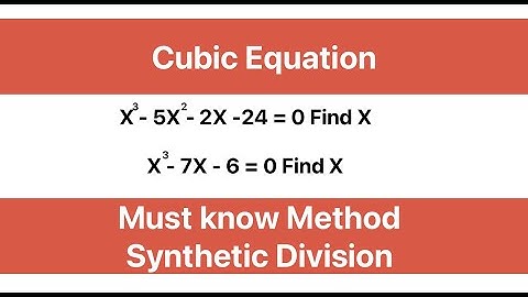 Cubic Equation by Synthetic Division | Must know method