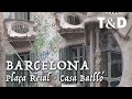 Barcelona City Guide: Plaça Reial - Casa Batlló - Travel &amp; Discover