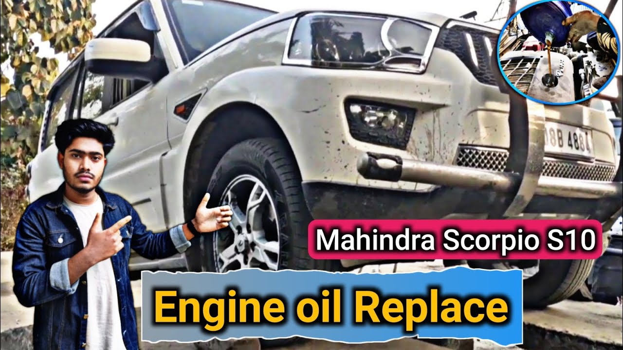how to change engine oil mahindra scorpio Mahindra Scorpio S10 engine