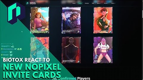 Biotox React to New Nopixel Invite Cards | Nopixel