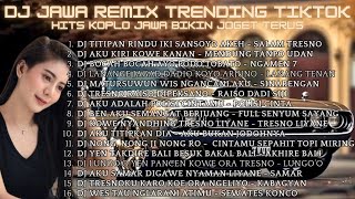 Download Lagu DJ Jawa Remix Trending Tiktok Hits Koplo Jawa Bikin Joget Terus MP3 Download Lagu DJ Jawa Remix Trending Tiktok Hits Koplo Jawa Bikin Joget Terus MP3