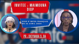 SOIR D'INFO - Français - Pr : Dieynaba Seydou Ba - Invitée : Maimouna Diop - 26 Avril 2024