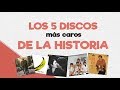 LOS 5 ÁLBUMES MÁS CAROS DE LA HISTORIA