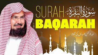 Surah Al-Baqarah – A Recitation That Strengthens the Heart Recitation by Sheikh AbdulRahman AlSudais