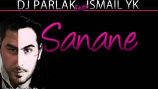DJ PARLAK   Ismail Yk 2011 - Sanane ( Yeni Remix 2011) - YouTube.flv Resimi