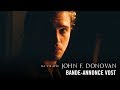 Ma vie avec john f donovan de xavier dolan  bandeannonce vost