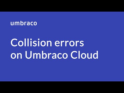 Collision Errors On Umbraco Cloud