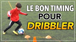 DRIBBLER LE BON MOMENT FOOTBALL