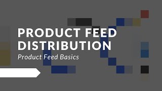 product feed distribution