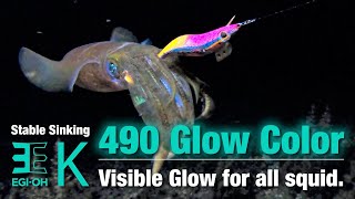 The most highest appeal Glow adoption "EGI OH K 490 GLOW"