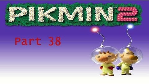 Pikmin 2 - Part 38 - Glutton