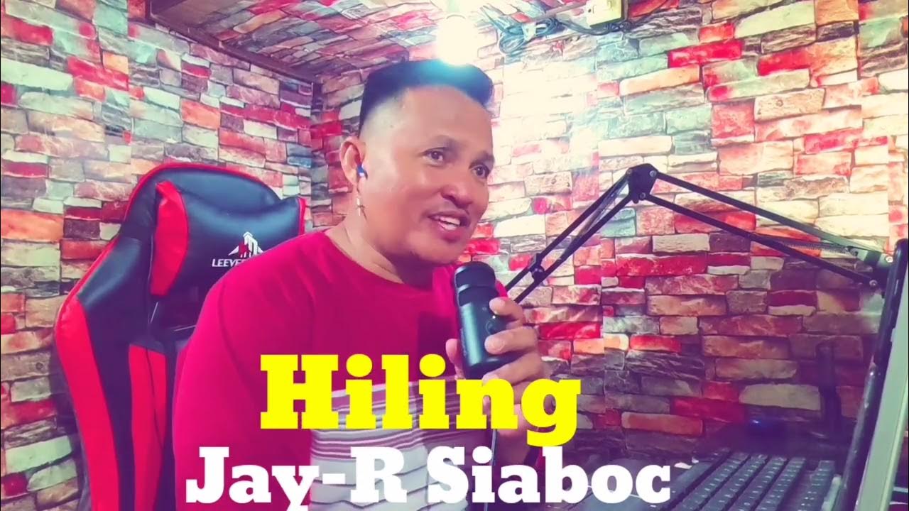 Hiling By Jay R Siaboc... YouTube