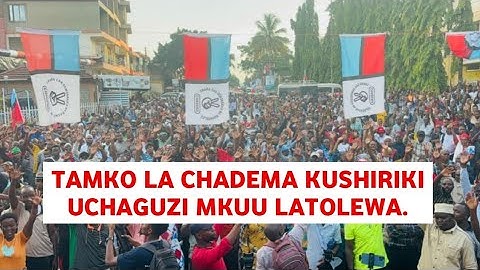 Chadema kushiriki uchaguzi mkuu watoa mashariti mazito kwa serikali waweka hoja nzito mezani