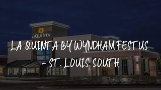 La Quinta by Wyndham Festus - St. Louis South Review - Festus , United States of America