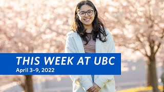 This Week at UBC: April 3–9, 2022