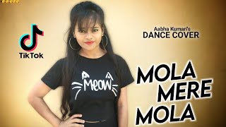 Mola Mere Mola Dance Video | Tiktok Video | Dj Remix Song | Raaz Ye Usne Mujh par Khola TikTok Viral