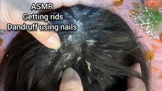 ASMR Satisfying, Getting Rids Dandruff using nails | No Talking ???