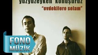 Video thumbnail of "Yüzyüzeyken Konuşuruz - Bakkal Osman Abi (Official Audio)"