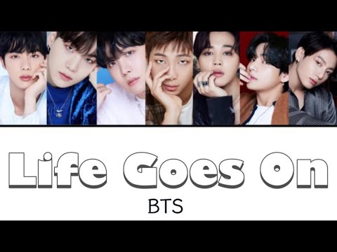 Life Goes On Bts 방탄소년단 カナルビ 日本語訳 歌詞 가사 Lyrics Youtube