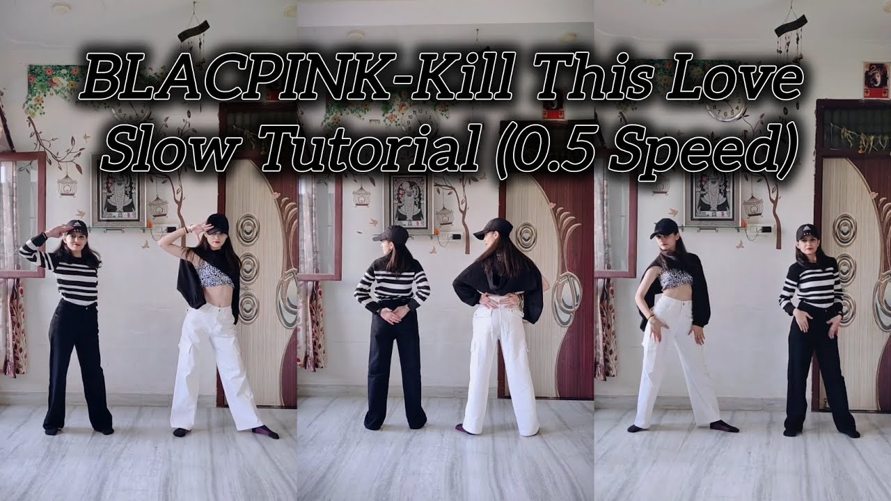 (Slow Tutorial) Blackpink Kill This Love Dance Cover/Duo Version/Kpop Cover/Full Video 