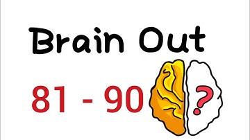 Brain Out level 81 82 83 84 85 86 87 88 89 90 Walkthrough