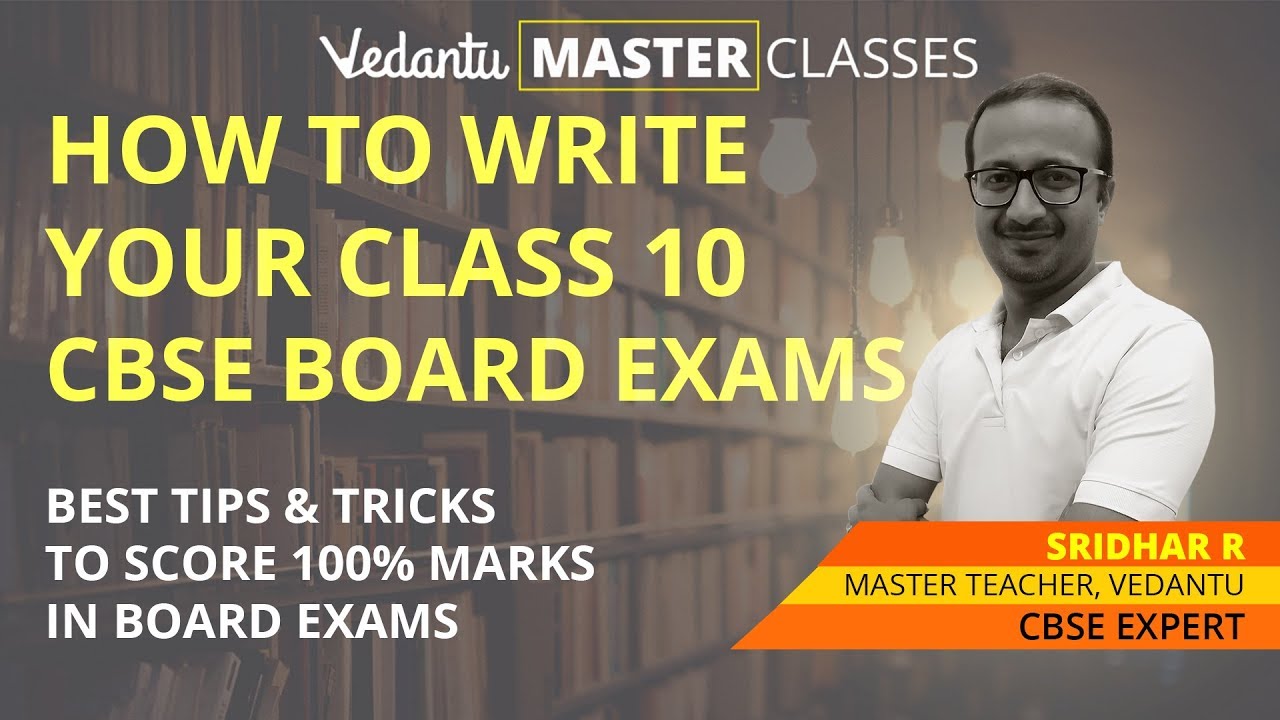 How to Write Your Class 10 CBSE Board Exams | Best Tips & Tricks to ...
