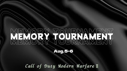 [COD MW2]第1回MEMORY TOURNAMENT開催します！ S&D BO3大会🔥