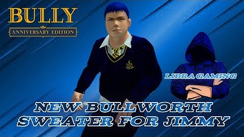 BULLY AE : New bullworth sweater for jimmy  #Bully