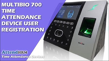 MultiBio 700 - Time Attendance Device User Registration