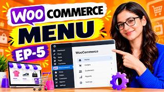 Ep -5 : WooCommerce Menu  | WooCommerce Tutorial