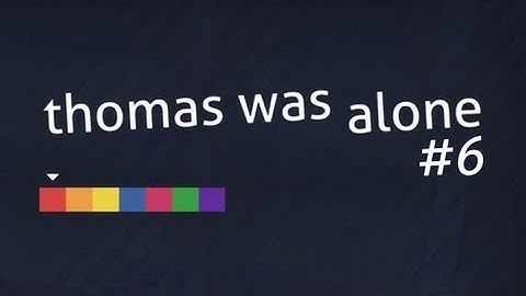 Thomas Was Alone Walkthrough | Level 6 | Wiederholen