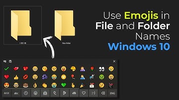 Use Emojis in File and Folder Names in Windows 10